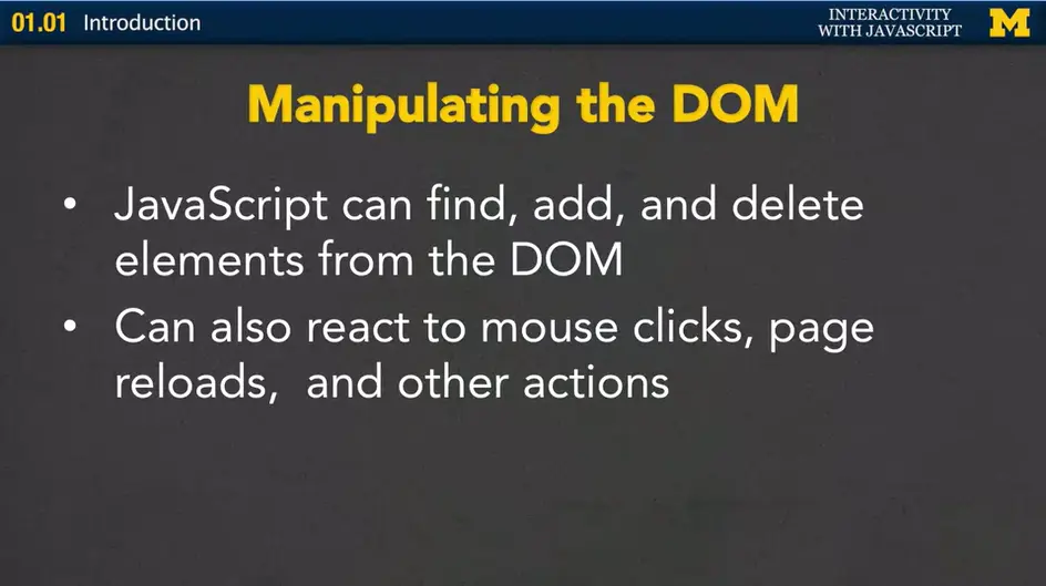 Manipulating the DOM.