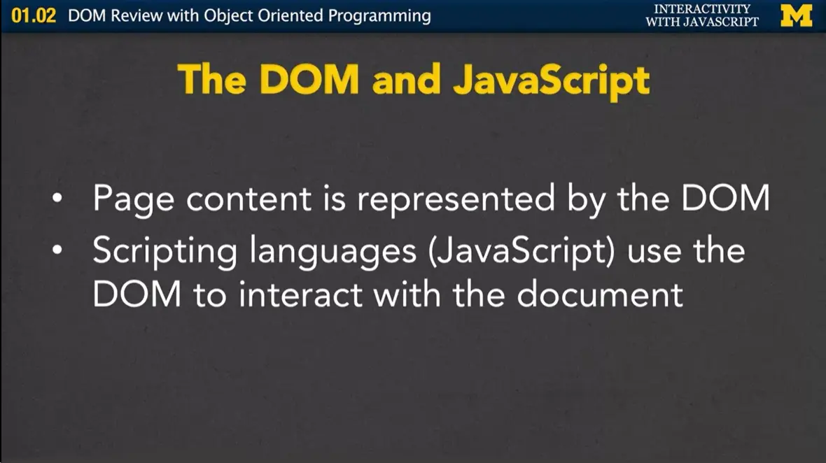 The DOM and JavaScript.