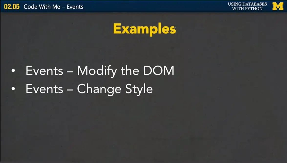 Examples; Events modify the DOM and change the style.