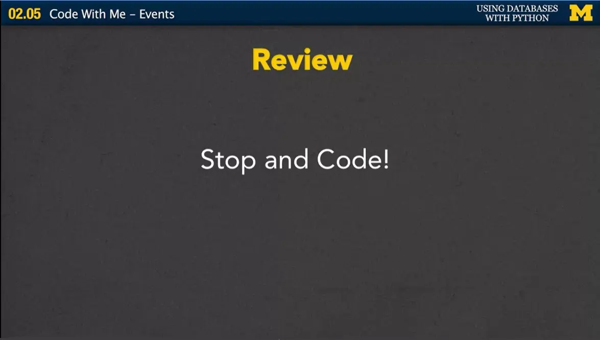 Review, stop and code.